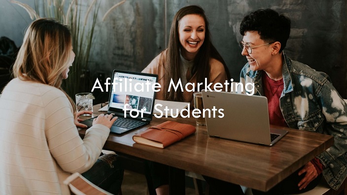 The Benefits of Affiliate Marketing for Students