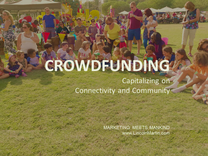 Crowdfunding: Capitalizing on Connectivity and Community